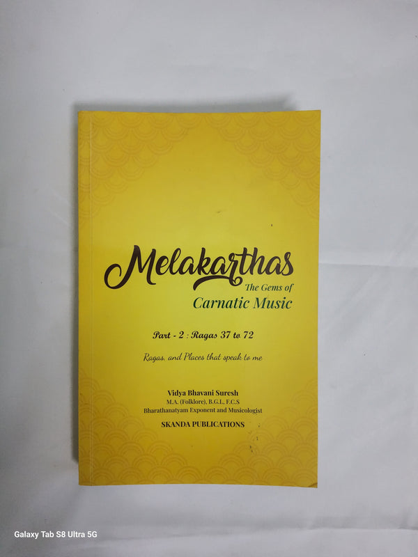 Melakarthas ( The Gems of Carnatic Music) Part - 2 Ragas 37 to 72